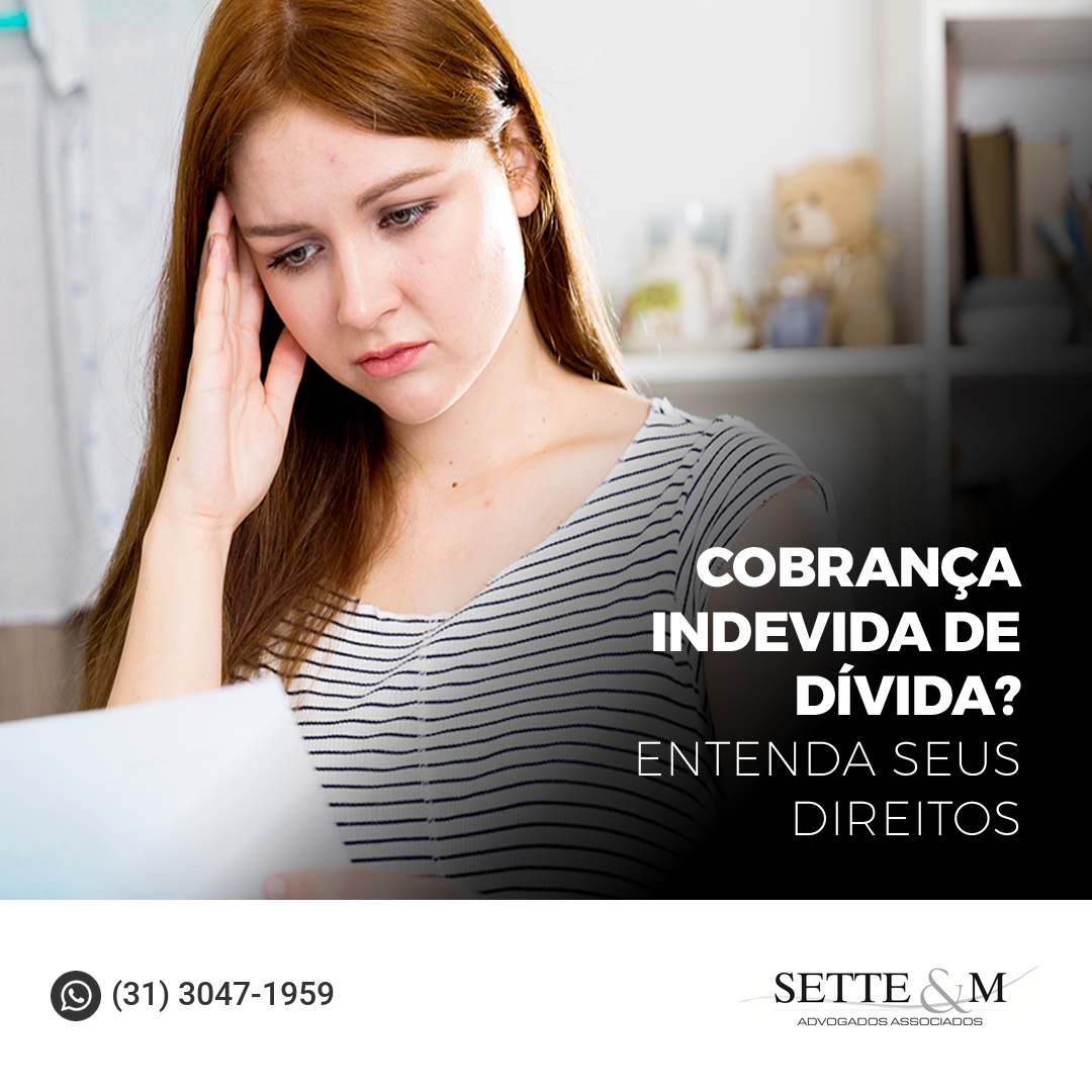 Cobrança indevida de dívida - entenda seus direitos