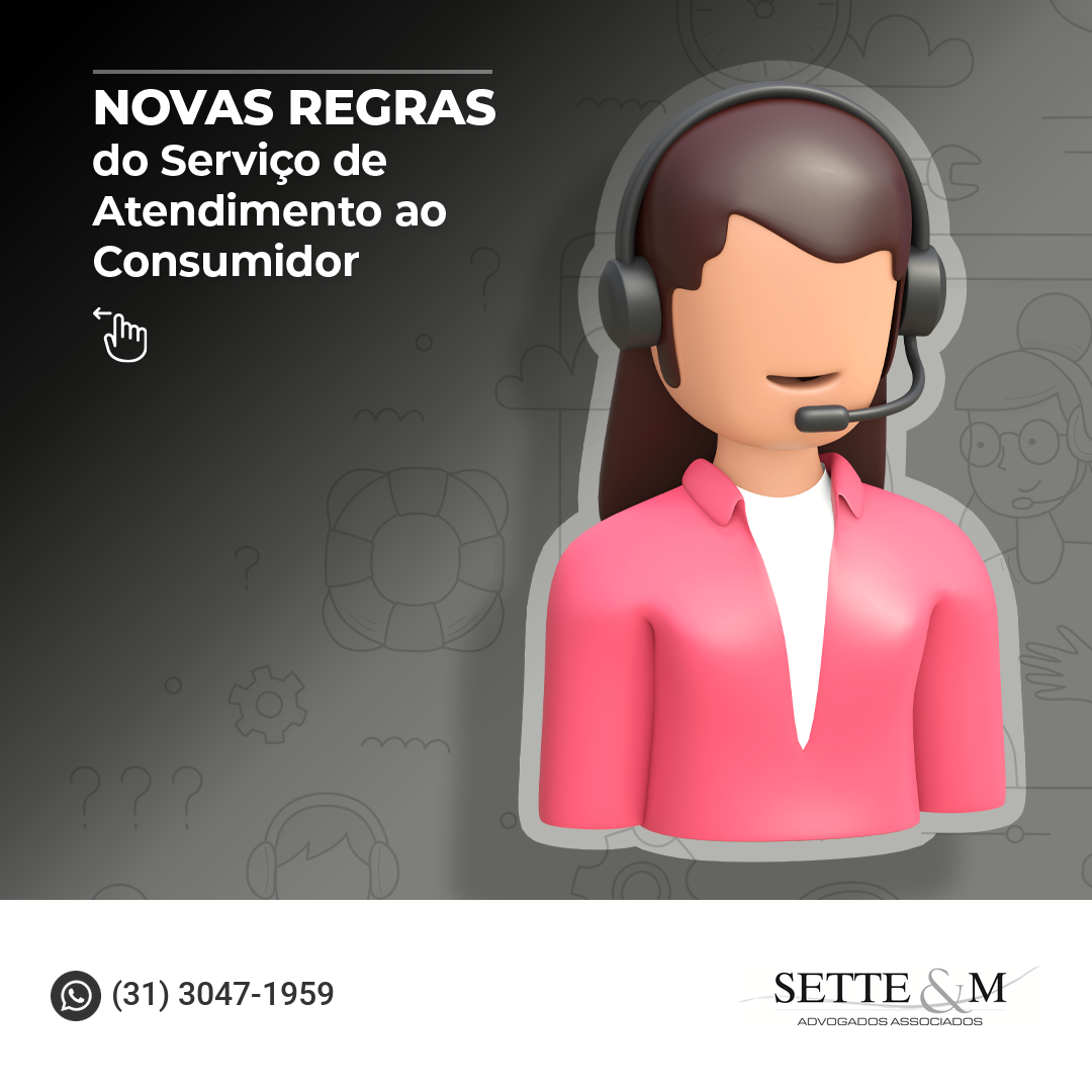 Novas regras do serviço de atendimento ao consumidor