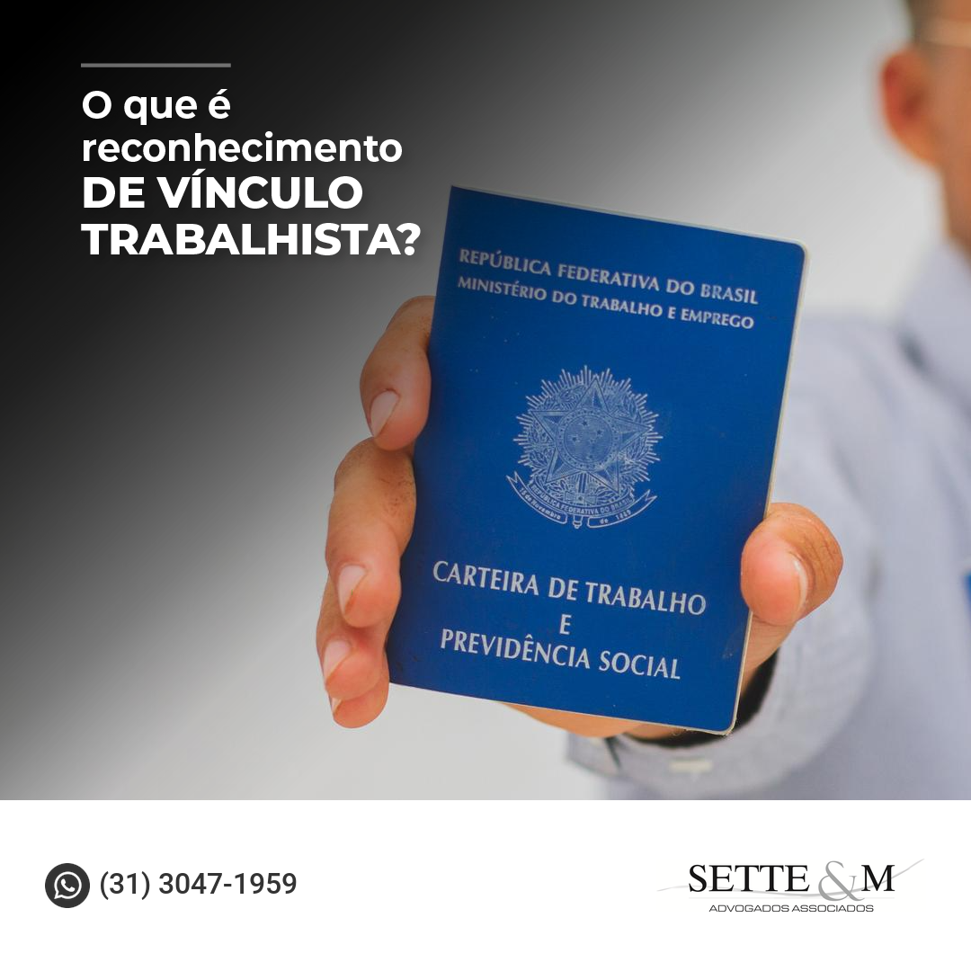 O que é reconhecimento de vínculo trabalhista?