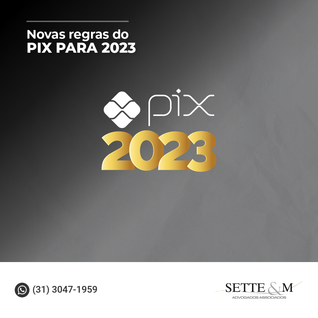 Novas regras do PIX para 2023