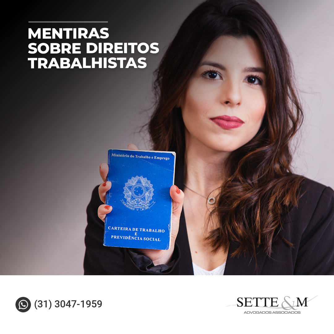 Mentiras sobre direitos trabalhistas