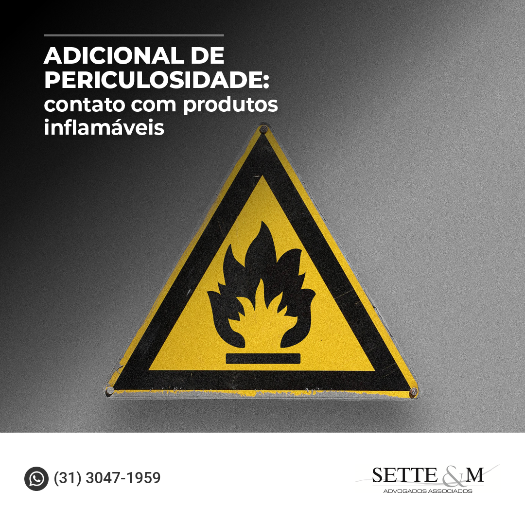 Adicional de periculosidade: contato com produtos inflamáveis