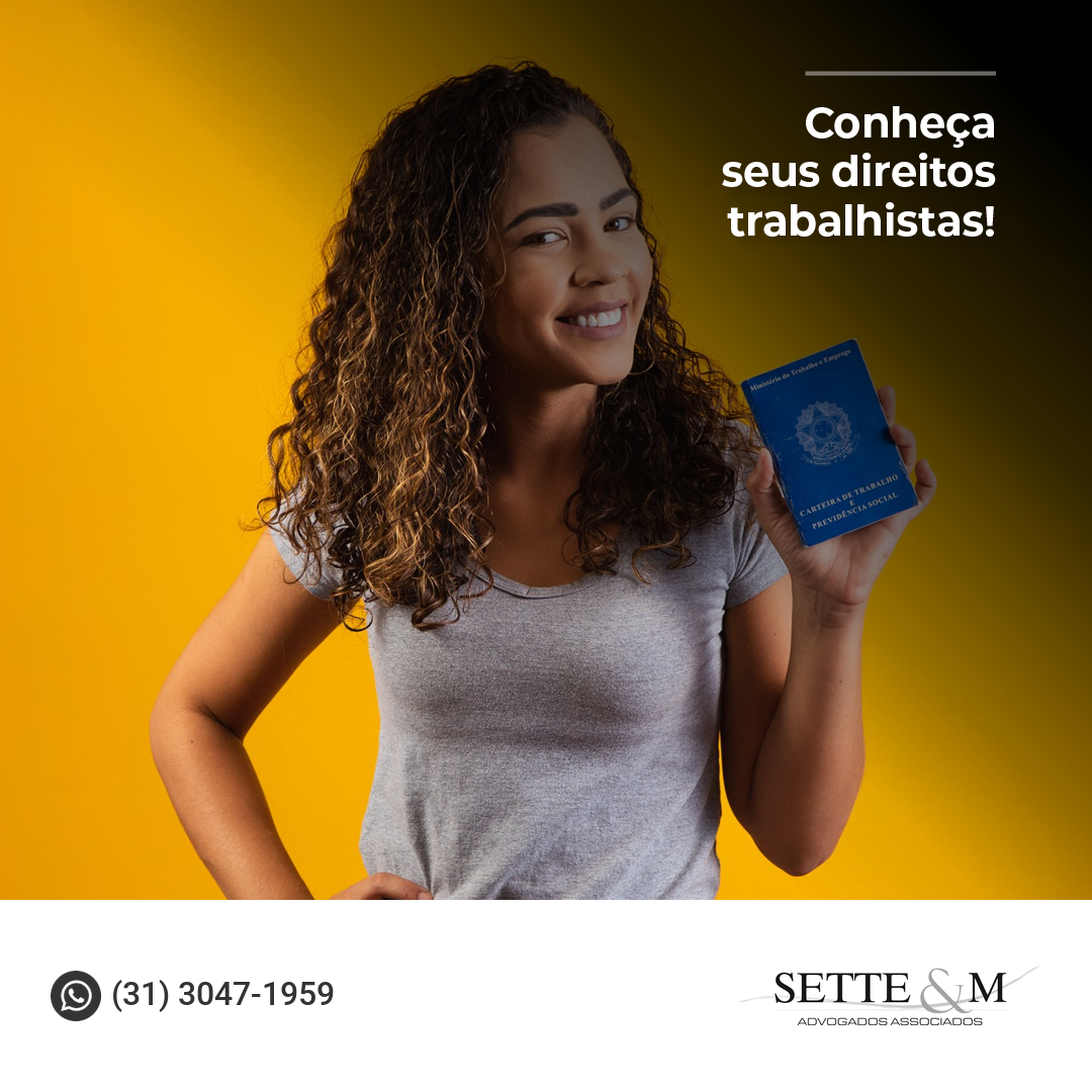 CONHEÇA SEUS DIREITOS TRABALHISTAS!