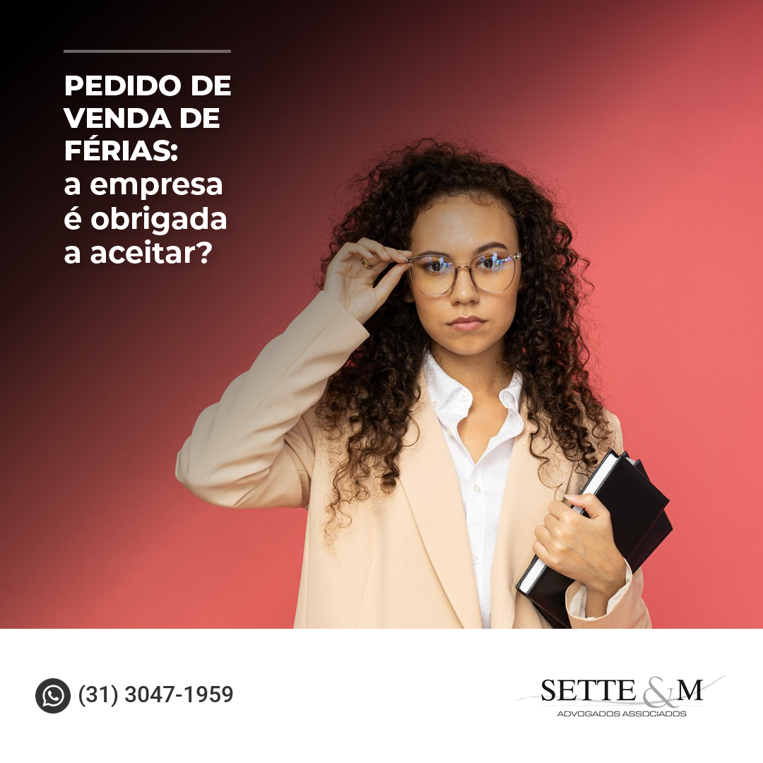 Pedido de venda de férias: a empresa é obrigada a aceitar?