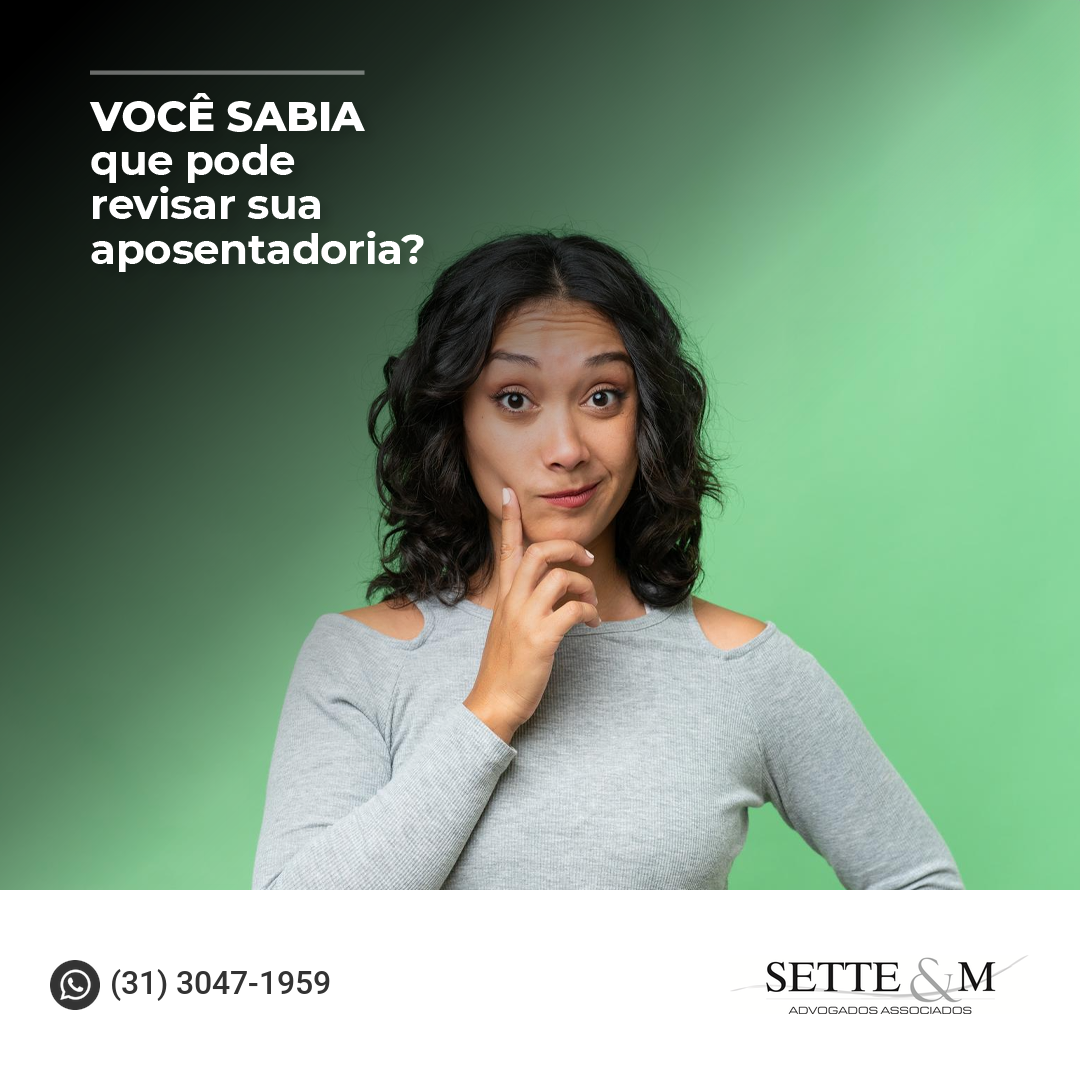 Você sabia que pode revisar sua aposentadoria?