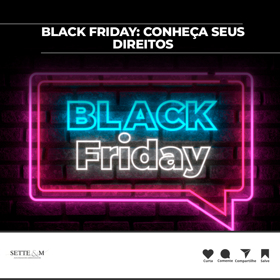 Black Friday: conheça seus direitos