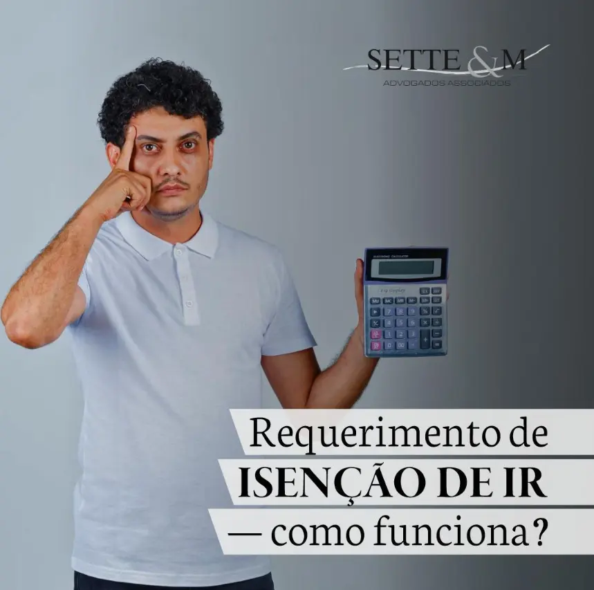 Como funciona o requerimento de isenção de IR? 1 Como funciona o requerimento de isenção de IR?