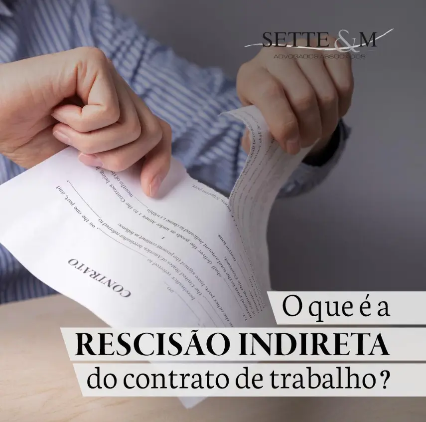 O que é a rescisão indireta do contrato de trabalho? 1 O que é a rescisão indireta do contrato de trabalho?